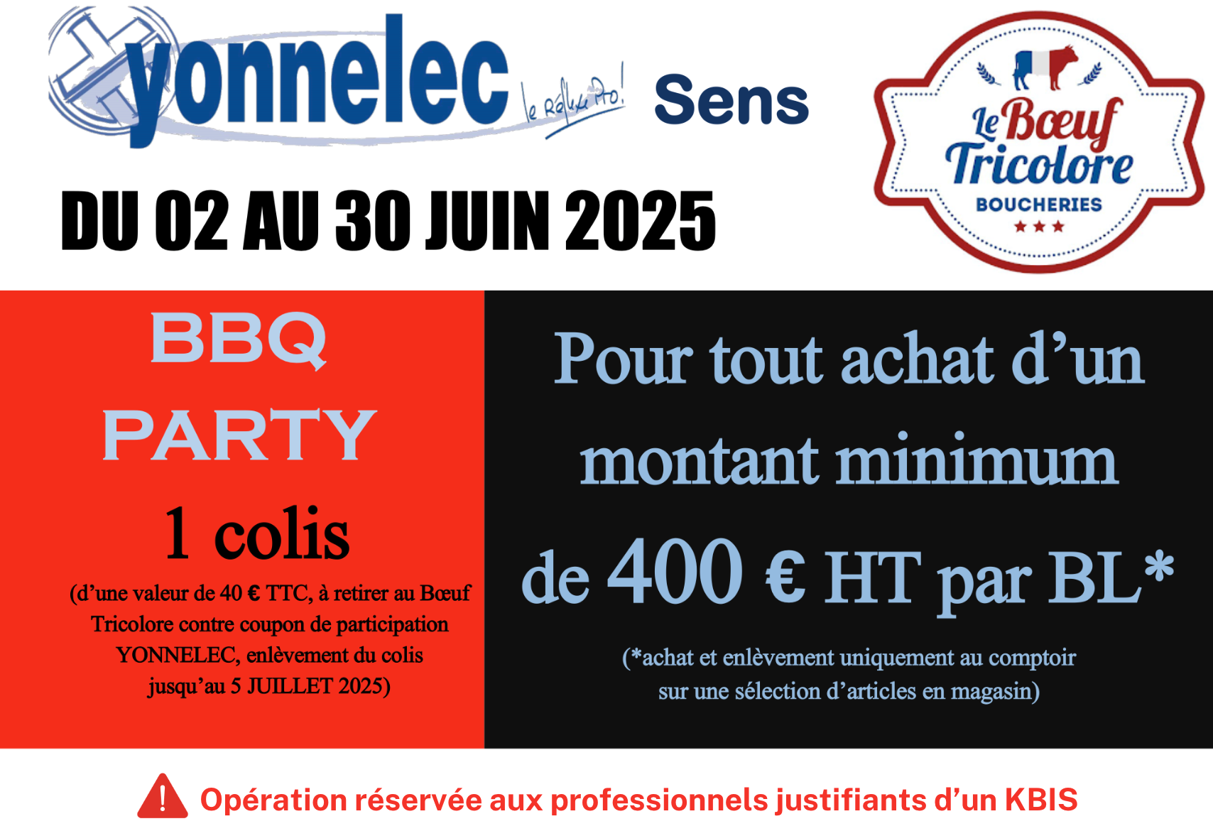 Pour 400€ HT d’achat, recevez un colis de 40€ au Bœuf Tricolor (réservé aux professionnels)